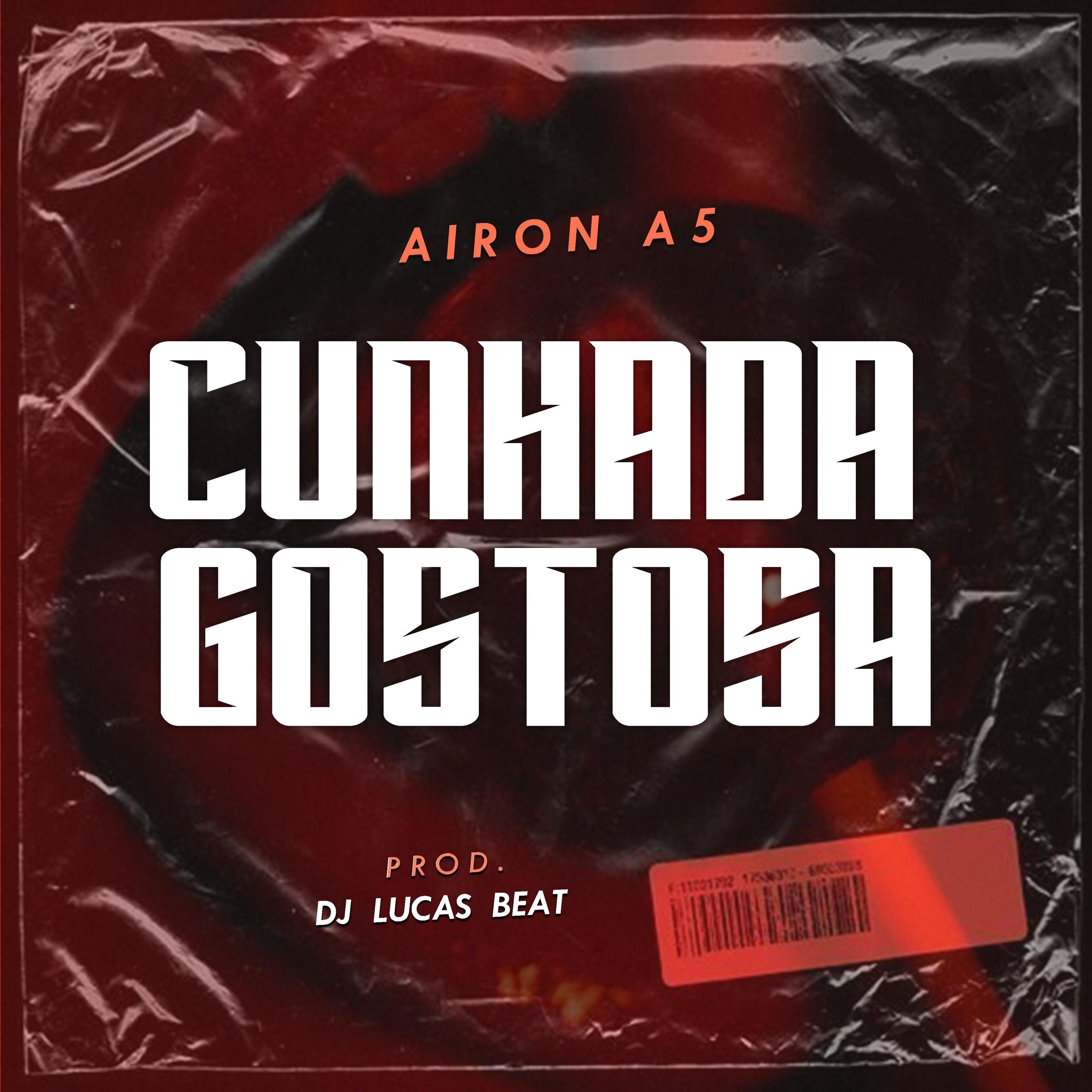 Portada de Sencillo/EP "Cunhada Gostosa", de Airon A5