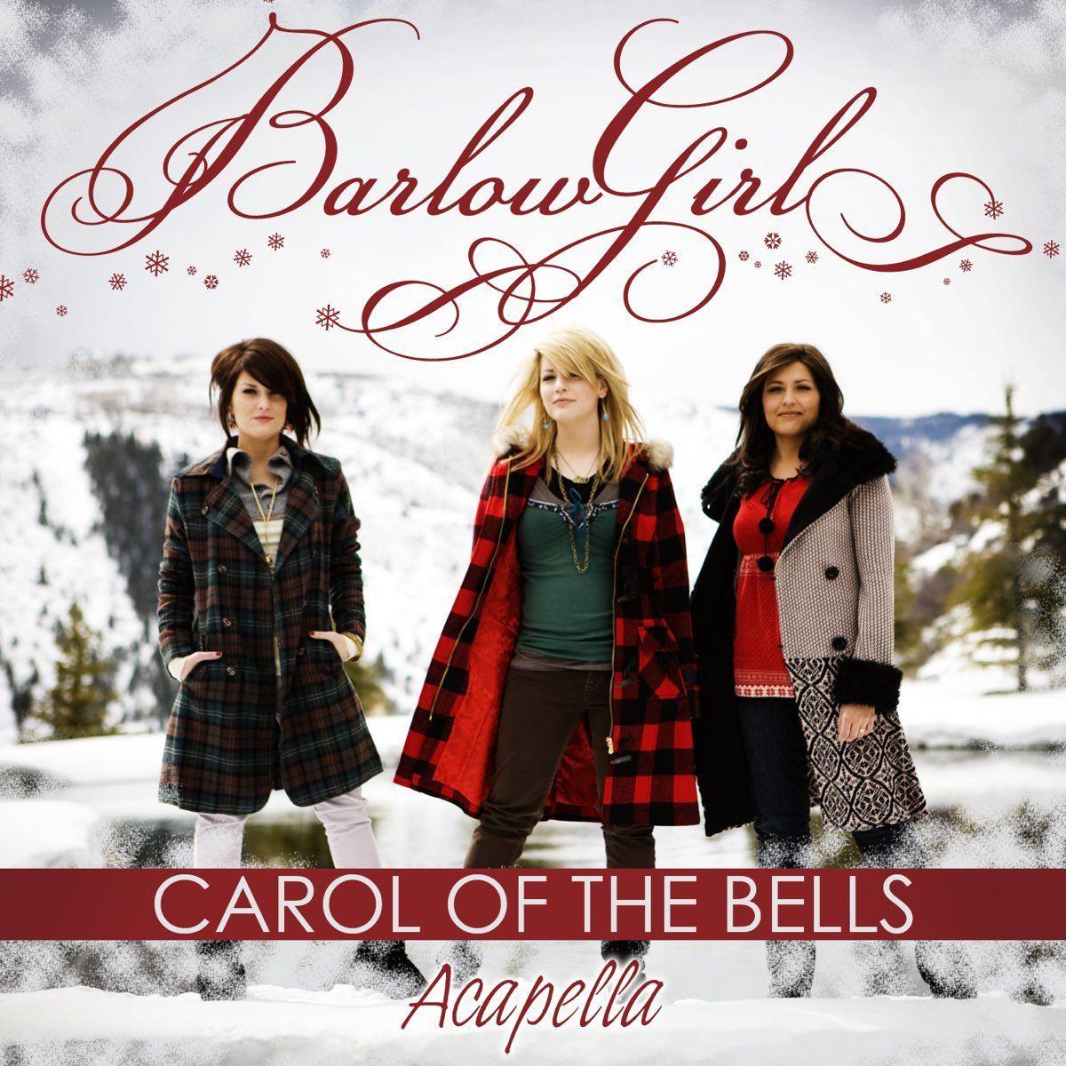 Portada de Sencillo/EP "Carol of the Bells (Acapella Mix) - Single", de BarlowGirl