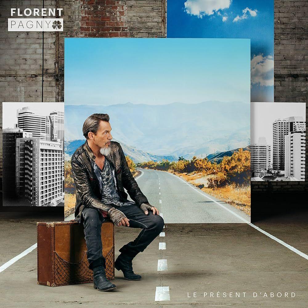 Portada del álbum "Le Présent D'abord", de Florent Pagny
