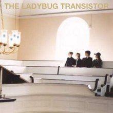 Album cover of "The Ladybug Transistor" by Ladybug Transistor