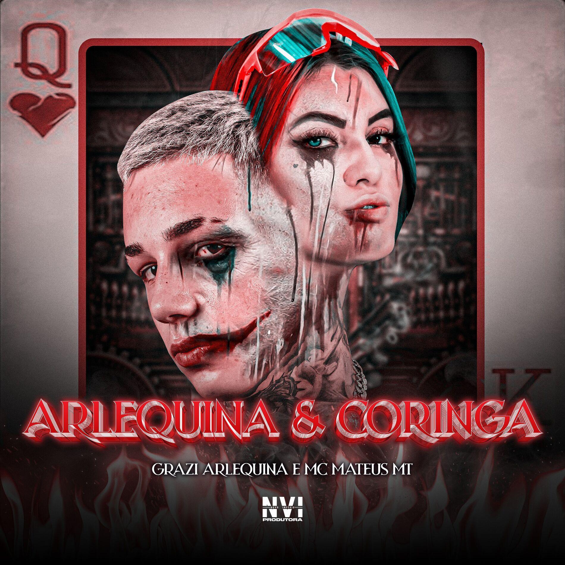 Capa do Sencillo/EP "Arlequina e Coringa (part. MC Mateus MT)", de Grazi Arlequina