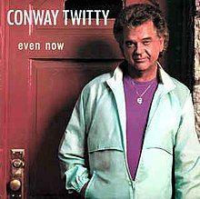 Capa do álbum "Even Now", de Conway Twitty