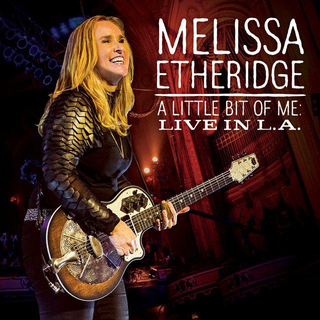 Portada de Álbum "A Little Bit Of ME: Live In L.A.", de Melissa Etheridge