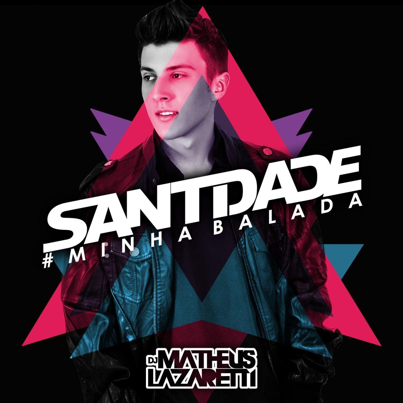 Portada de Álbum "Santidade Minha Balada", de DJ Matheus Lazaretti
