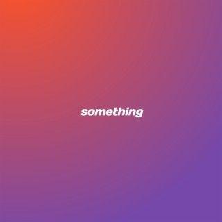 Capa do álbum "Something", de elytwoo