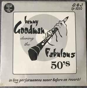 Capa do álbum "During The Fabulous 50's", de Benny Goodman