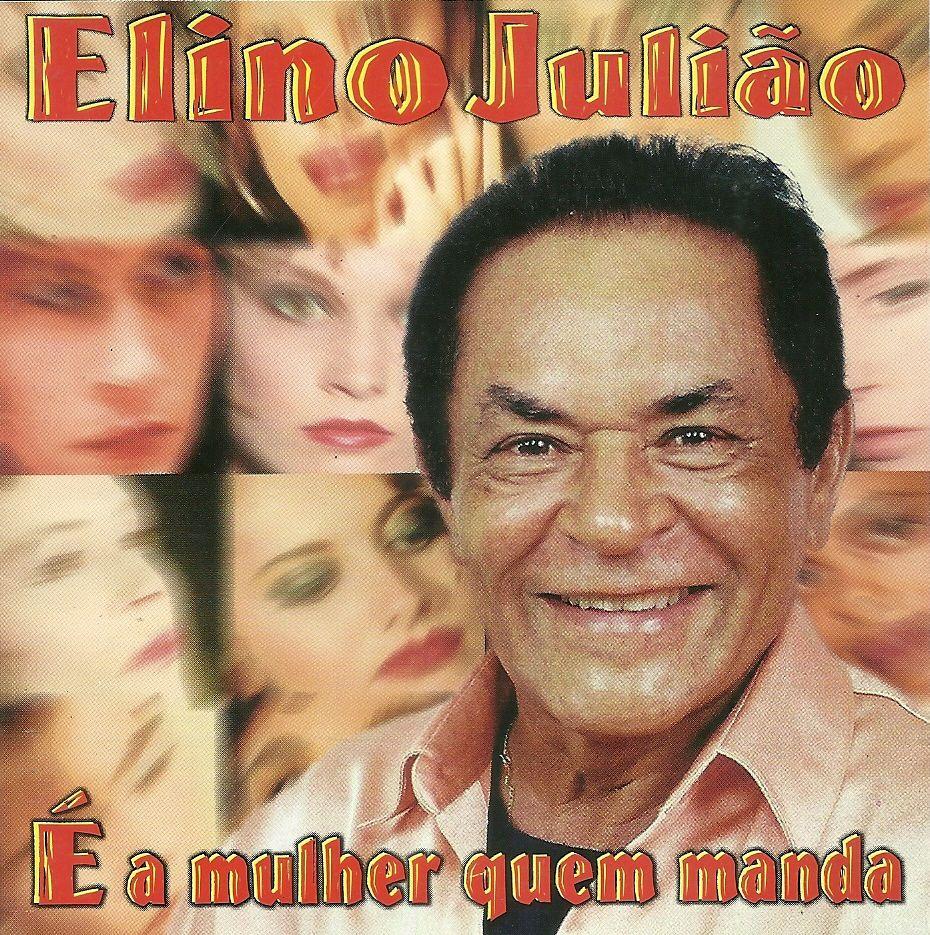 Portada de Álbum "É a Mulher Quem Manda", de Elino Julião