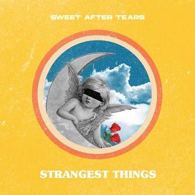 Portada de Álbum "Strangest Things", de Sweet After Tears