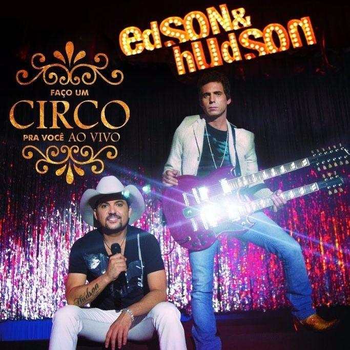 Portada de Álbum "Faço um Circo pra Você (Ao Vivo)", de Edson & Hudson