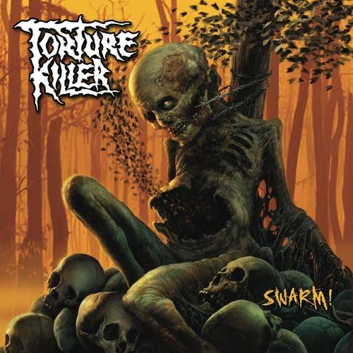 Portada de Álbum "Swarm!", de Torture Killer