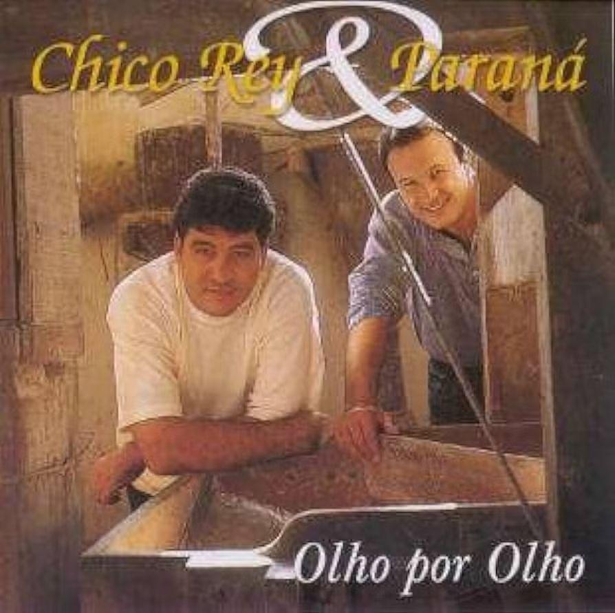 Capa do Álbum "Olho Por Olho", de Chico Rey e Paraná
