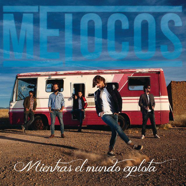 Portada de Álbum "Mientras El Mundo Explota", de Melocos