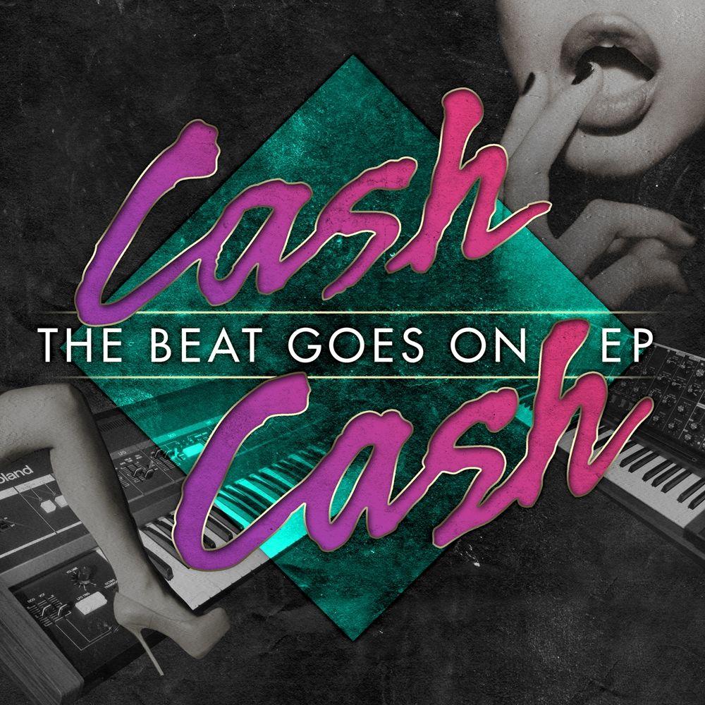 Portada de Sencillo/EP "The Beat Goes On", de Cash Cash