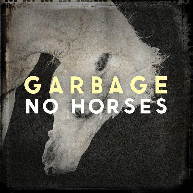 Capa do álbum "No Horses", de Garbage