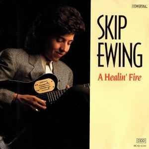 Portada de Álbum "A Healin' Fire", de Skip Ewing