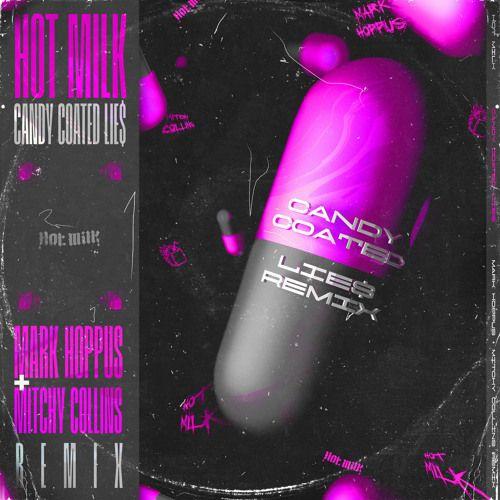 Portada de Sencillo/EP "Candy Coated Lie$ (Mark Hoppus + Mitchy Collins Remix)", de Hot Milk