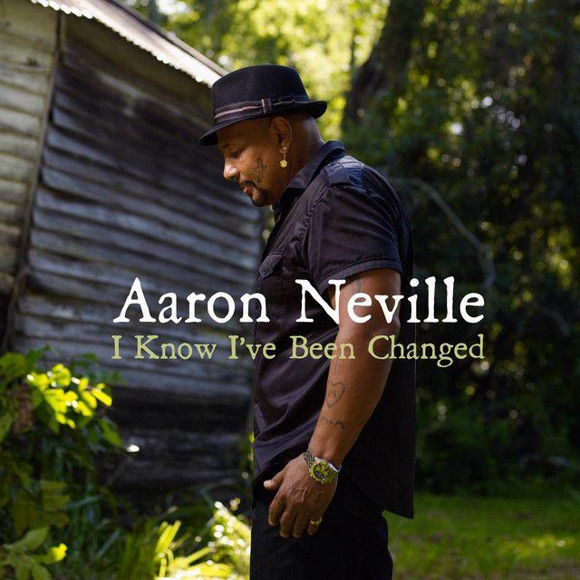 Portada de Álbum "I Know I've Been Changed", de Aaron Neville
