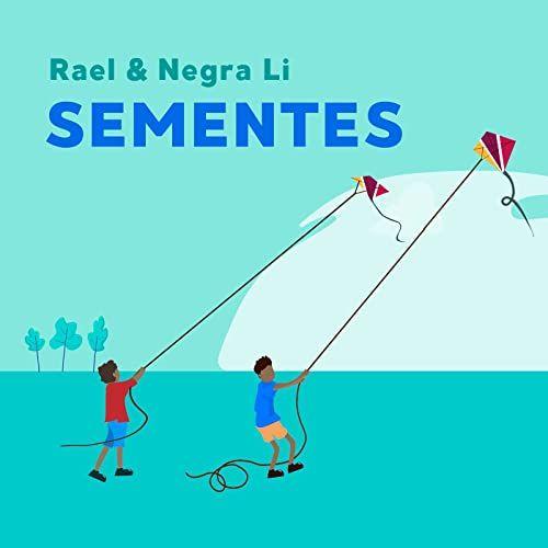 Capa do Single/EP "Sementes (part. Rael)", de Negra Li