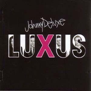 Portada de Álbum "Luxus", de Johnny Deluxe