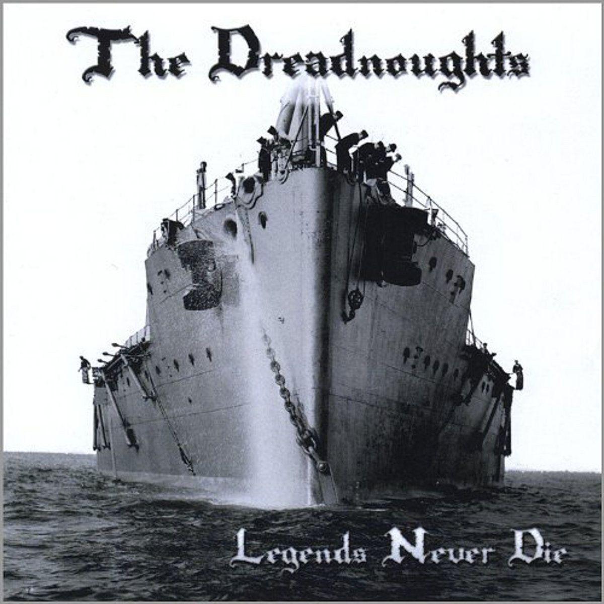 Album cover of "Legends Never Die" by The Dreadnoughts