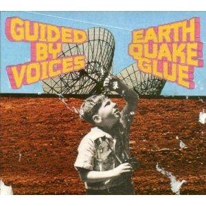 Capa do Álbum "Earthquake Glue", de Guided By Voices