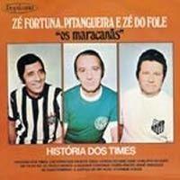 Portada de Álbum "História dos Times", de Zé Fortuna & Pitangueira