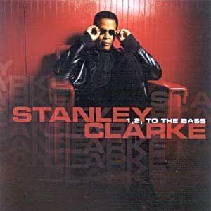 Portada de Álbum "1,2 To The Bass", de Stanley Clarke