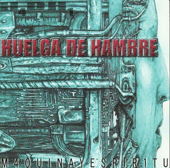 Portada de Álbum "Máquina y Espíritu", de Huelga De Hambre