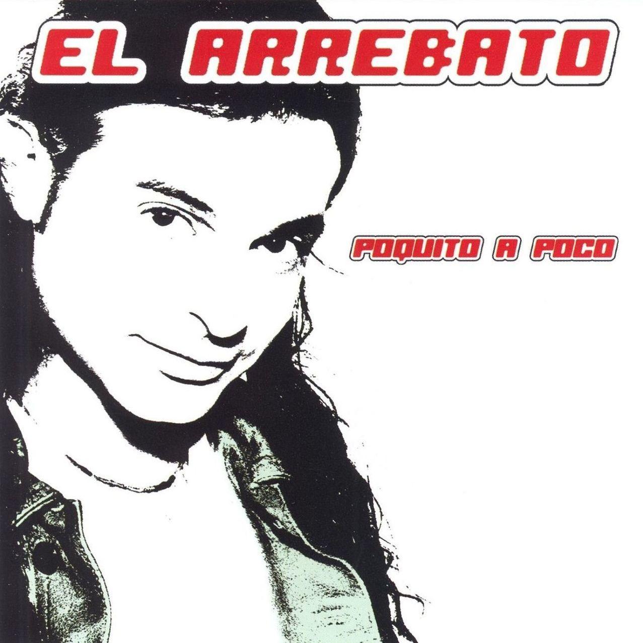 Capa do Álbum "Poquito A Poco", de El Arrebato