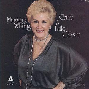 Capa do Álbum "Come A Little Closer", de Margaret Whiting