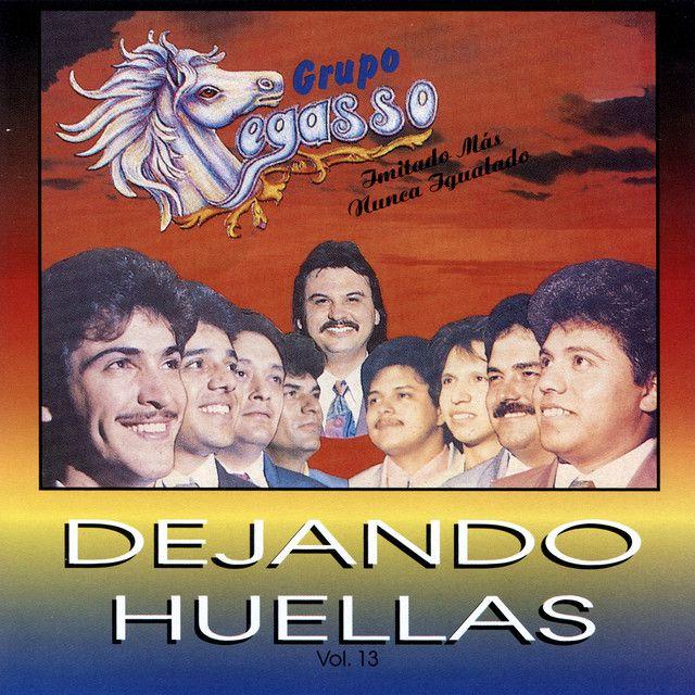 Portada de Álbum "Dejando Huellas - Vol. 13", de Grupo Pegasso