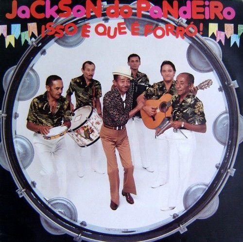 Portada de Álbum "Isso é Que é Forró", de Jackson do Pandeiro