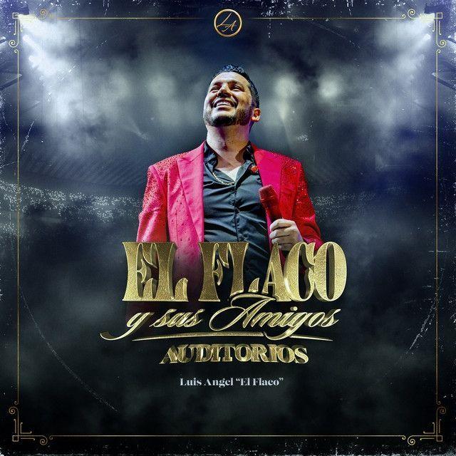 Portada de Álbum "El Flaco y Sus Amigos: Auditorios", de Luis Angel (El Flaco)