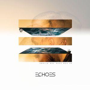 Portada de Álbum "Aquilo Que Você Não Vê", de Echoes Oficial