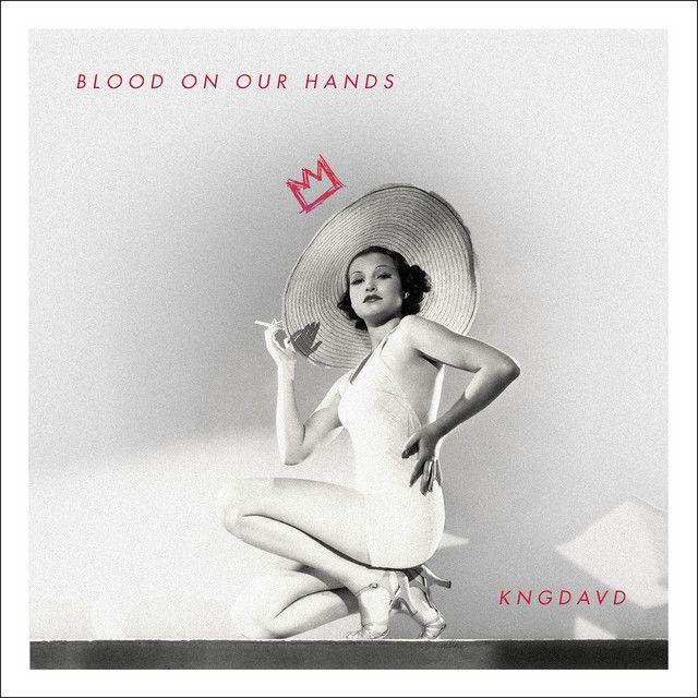 Capa do Single/EP "Blood On Your Hands", de KNGDAVD