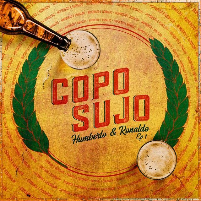 Portada de Álbum "Copo Sujo (Ao Vivo) ", de Humberto e Ronaldo