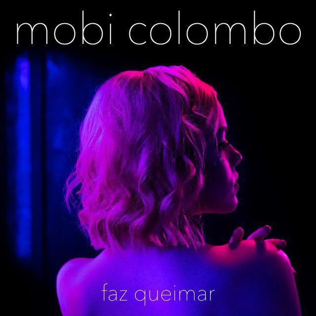 Portada del álbum "Faz Queimar", de Mobi Colombo