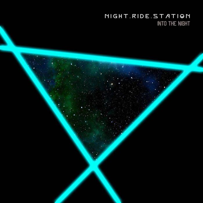 Portada de Sencillo/EP "Into The Night", de Night Ride Station