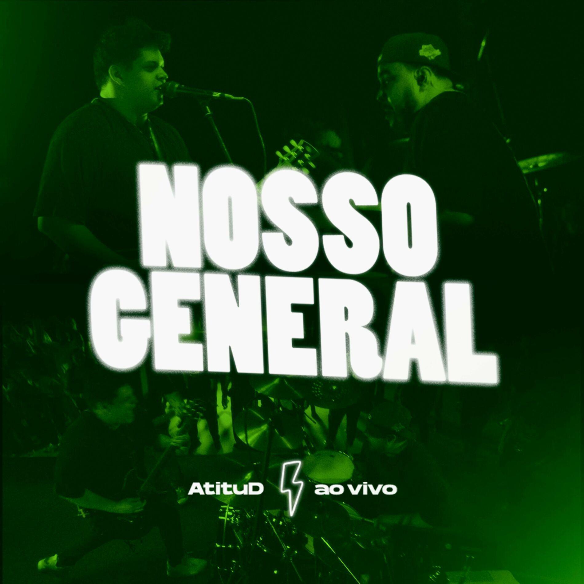 Portada de Sencillo/EP "Nosso General (Ao Vivo)", de AtituD