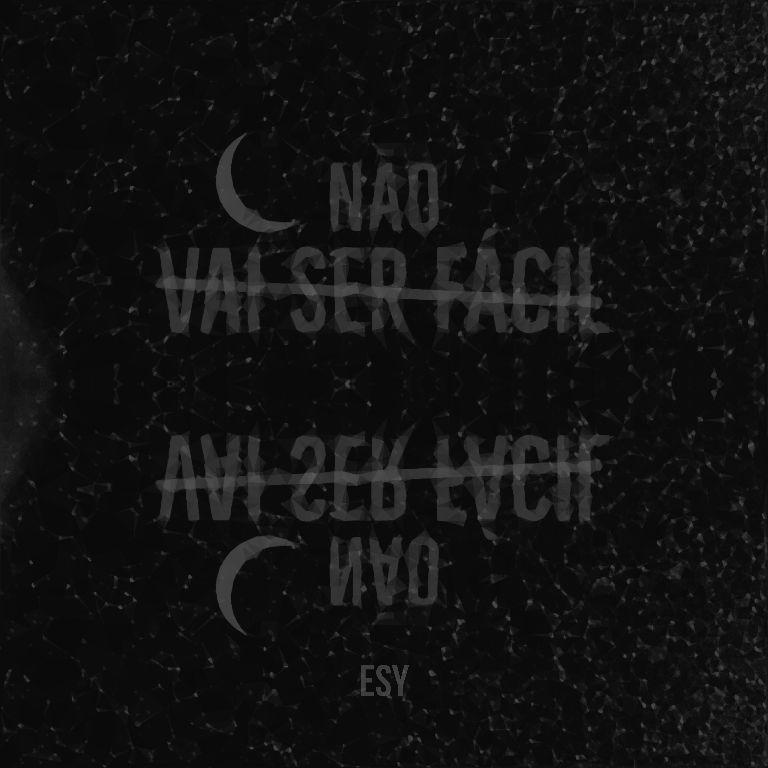 Capa do Single/EP "Não Vai Ser Fácil", de Esy