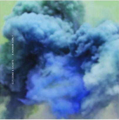 Portada de Álbum "A Mirror Dimly", de Citizens & Saints