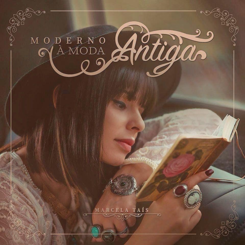 Portada de Álbum "Moderno À Moda Antiga", de Marcela Taís