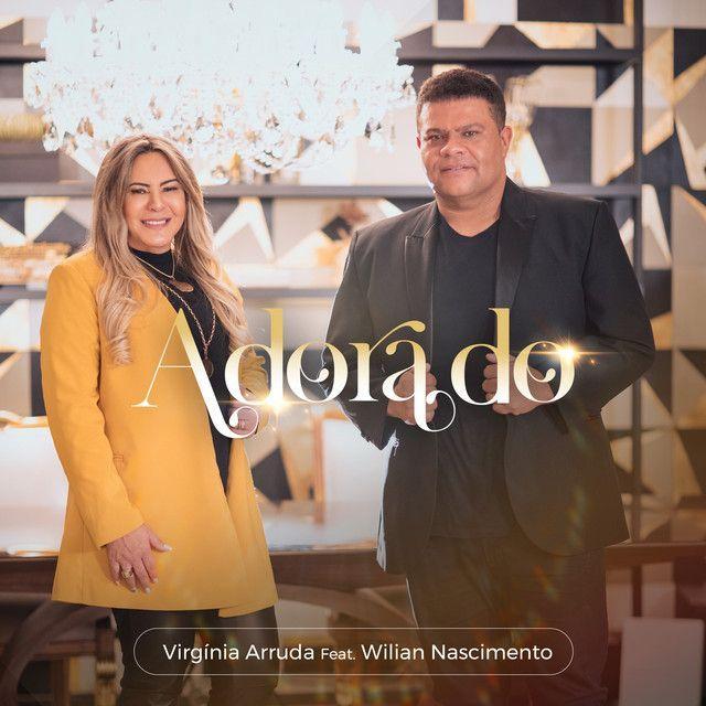 Portada de Sencillo/EP "Adorado (part. Virgínia Arruda)", de Wilian Nascimento