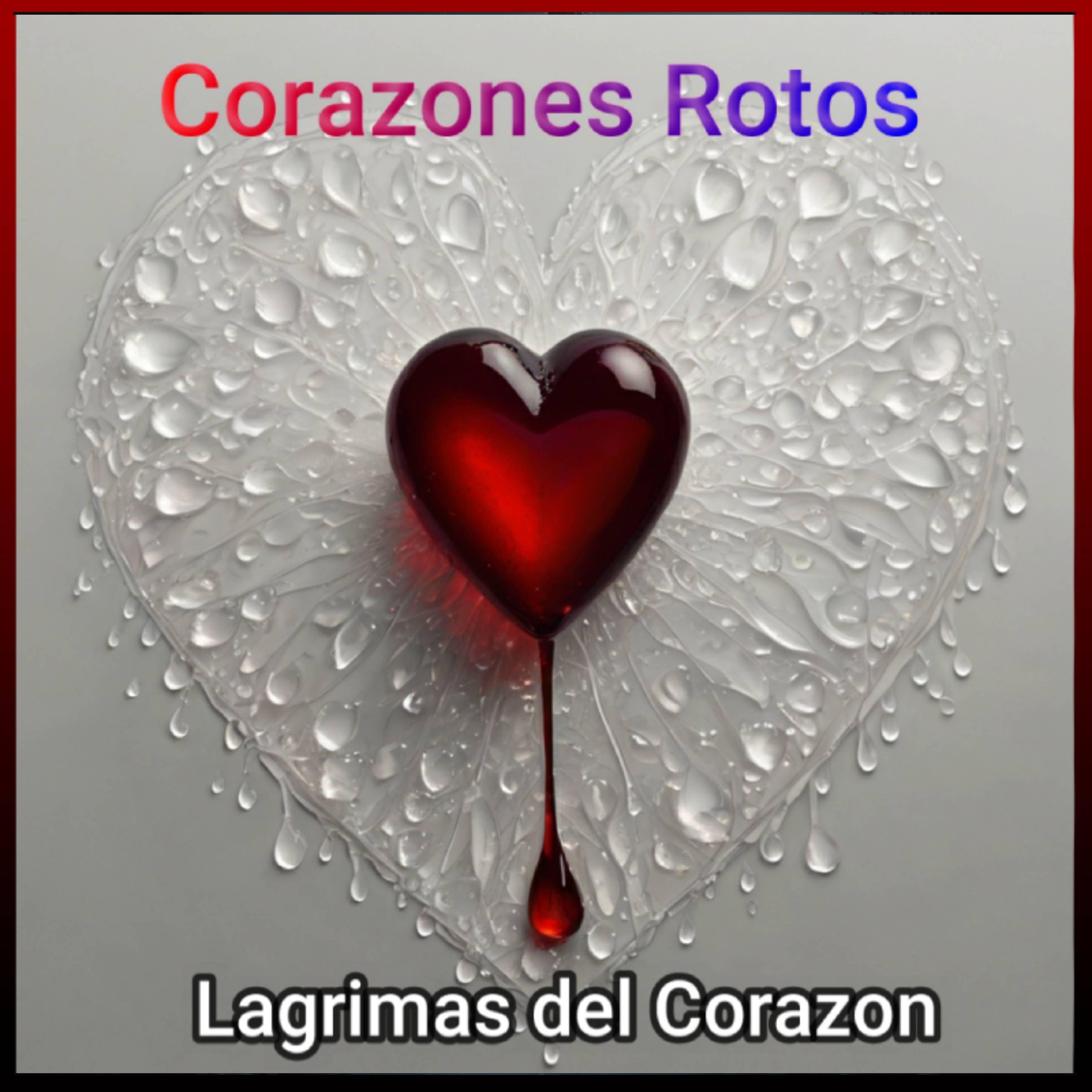 Portada de Álbum "Lágrimas Del Corazón", de Corazones Rotos
