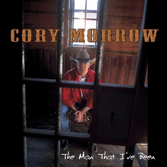 Portada de Álbum "The Man That I've Been", de Cory Morrow