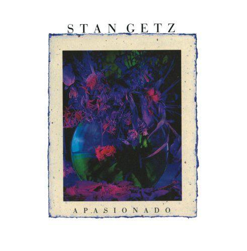 Portada del álbum "Apasionado", de Stan Getz
