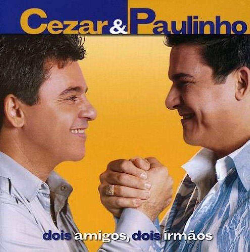 Capa do Álbum "Dois Amigos Dois Irmaõs", de Cezar e Paulinho