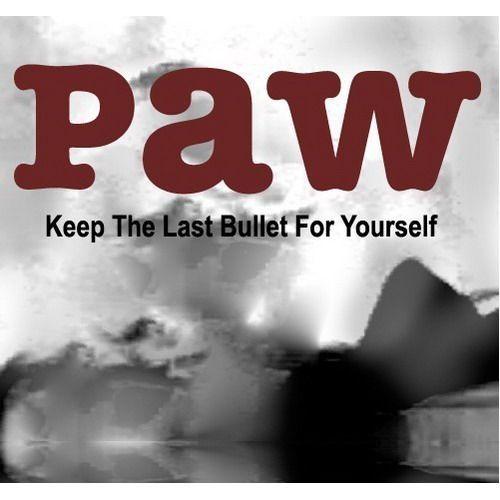 Portada de Álbum "Keep The Last Bullet For Yourself", de Paw