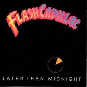 Portada de Álbum "Later Than Midnight", de Flash Cadillac & The Continental Kids