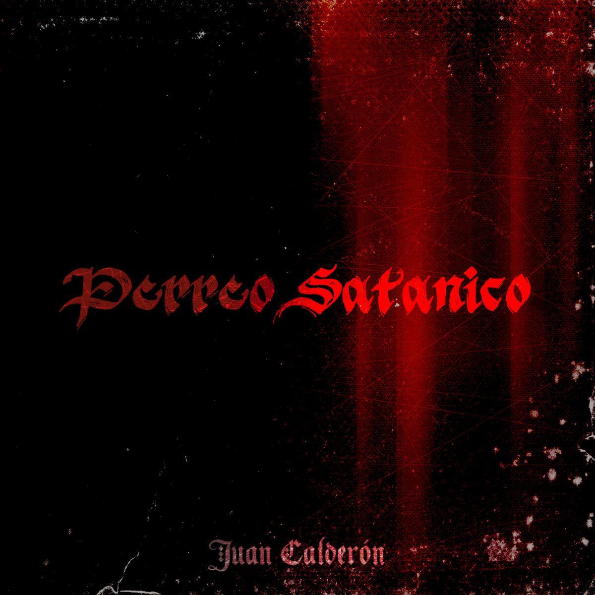 Portada de Sencillo/EP "Perreo Satánico", de Juan Calderón